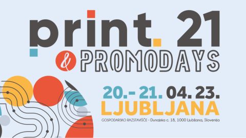 Print21 & PromoDays for the first time in Ljubljana